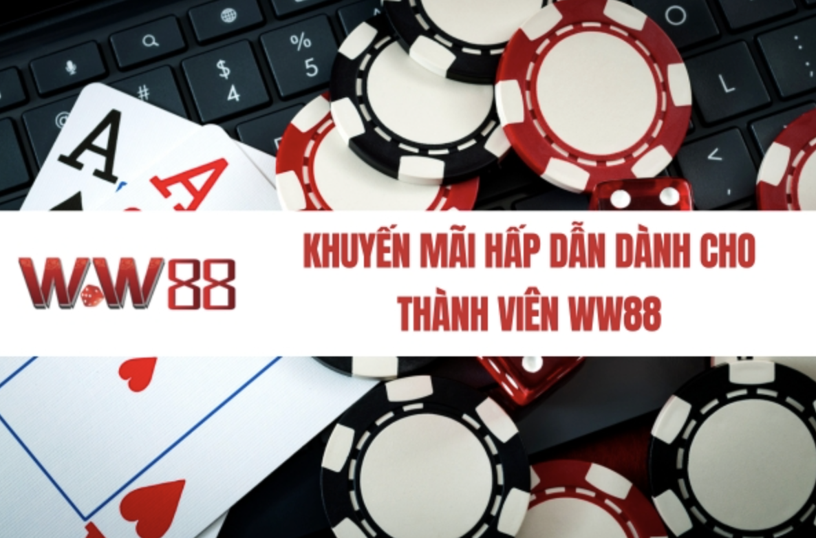 Attractive promotions for WW88 members